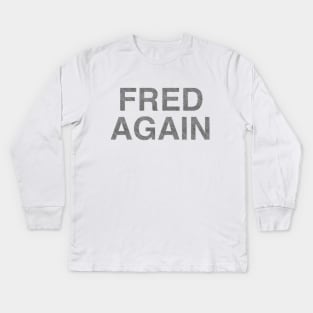 Fred Again Script Kids Long Sleeve T-Shirt